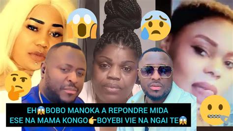 EHBOBO MANOKA A REPONDRE MIDA ESE NA MAMA KONGOBOYEBI VIE NA NGAI TE