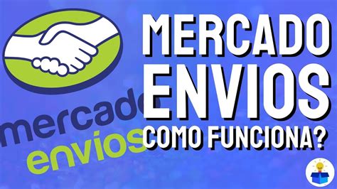 Mercado Envios O Que Como Funciona Youtube