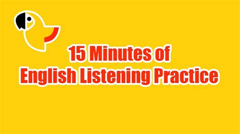 15 Minutes Of English Listening Practice Improve Your Listening