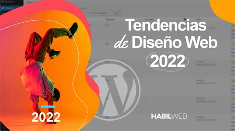 Tendencias De Diseño Web 2022 Habilweb