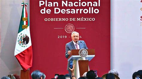 ¿qué Es Y En Qué Consiste El Plan Nacional De Desarrollo De Amlo