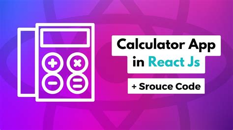 Build A Calculator App In React Js Calculator App React Js React