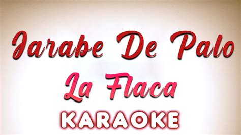 Jarabe De Palo La Flaca KARAOKE YouTube