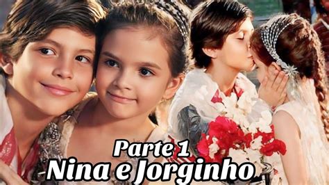 A Hist Ria De Nina E Jorginho Parte Comentada Youtube