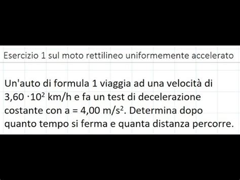 Esercizio Di Cinematica Moto Rettilineo Uniformemente Accelereato