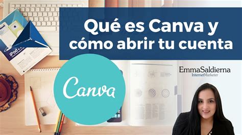 Qué Es Canva Y Pasos Para Abrir Una Cuenta En Youtube