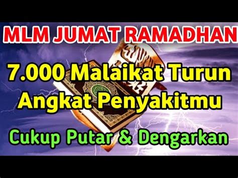 Malam Jumat Bulan Ramadhan Mustajab Barokah Ayat Ini Malaikat