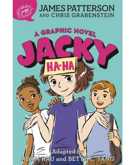 Barnes And Noble Jacky Ha Ha A Graphic Novel By James Patterson Macys