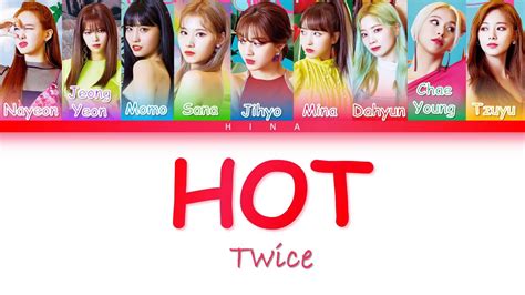 TWICE 트와이스 HOT Color Coded Lyrics Hang Rom Eng YouTube