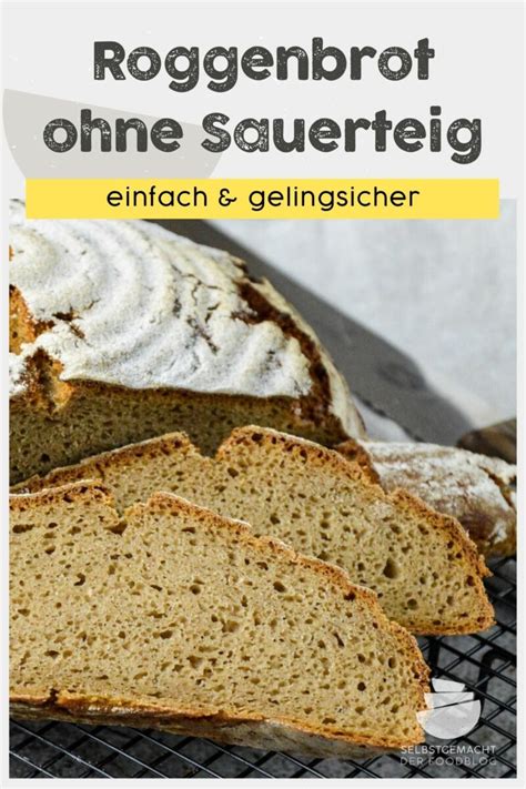 Brot Reines Roggenbrot Ohne Sauerteig Selbstgemacht Der Foodblog