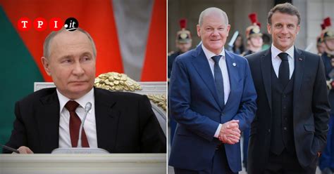 Guerra Ucraina Russia Ultime Notizie Putin Risponde A Macron E Scholz