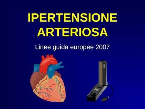 Ppt Ipertensione Arteriosa Linee Guida Europee Storicamente