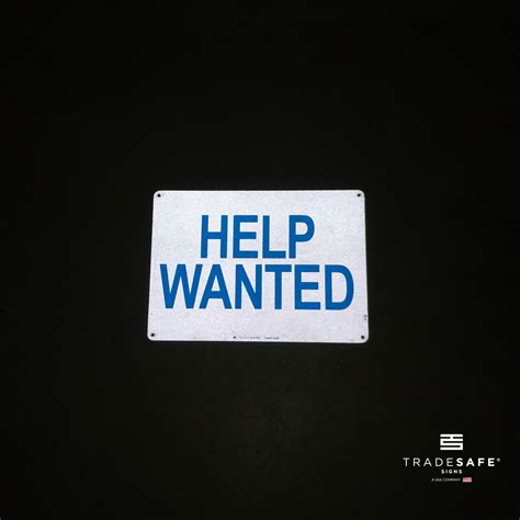 Help Wanted Sign Aluminum Facility Signs Tradesafe