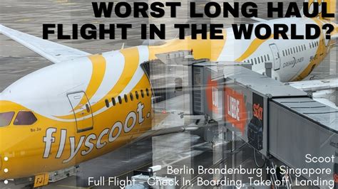 Worst Long Haul Flight In The World Scoot Berlin Singapore