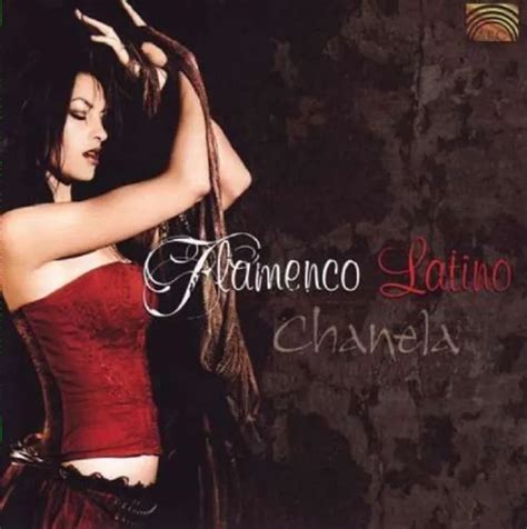 Chanela Flamenco Latino Da Music Gmbh Co K Eucd Musik