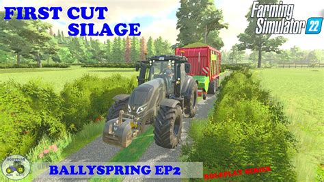 Ballyspring Ep2 First Cut Silage Bailing Straw Farming Simulator 22