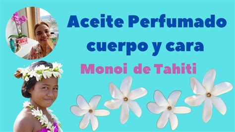 Colaboraciones Aceite Perfumado Que Hidrata Tu Piel Monoi De TAHITI