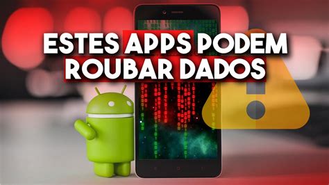 Aplicativos Para Android Que Carregam V Rus Tenha Cuidado Estes