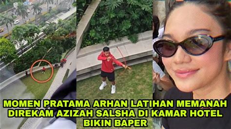 PRATAMA ARHAN LATIHAN MEMANAH DIREKAM AZIZAH SALSHA DI KAMAR HOTEL