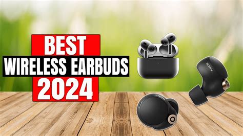 Top Ten Wireless Earbuds 2024 Annis Brianne