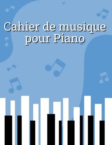 Cahier De Musique Pour Piano Carnet De Partitions Vierge Pour