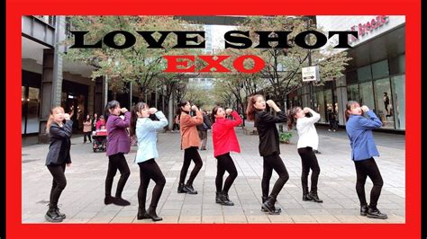 KPOP IN PUBLIC CHALLENGE EXO 엑소 Love Shot Dance Cover by ReName