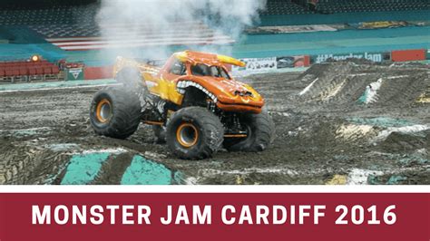 Monster Jam Review Cardiff 2016 We Made This Life