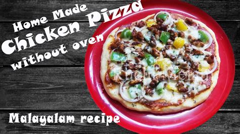 Home Made Chicken Pizza Without Ovenpan Pizza No Oven Stove Top Chicken Pizzapizza Dough