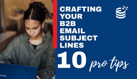 Tips For Crafting The Best B2B Email Subject Line IndustrySelect