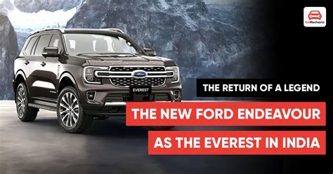 Ford Endeavour S Return As Everest In India