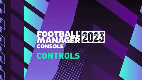 Football Manager 2023 Controls Fifplay