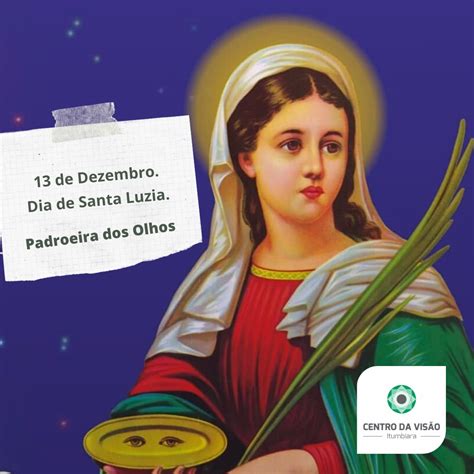 13 de Dezembro Dia de Santa Luzia Centro da Visão Itumbiara