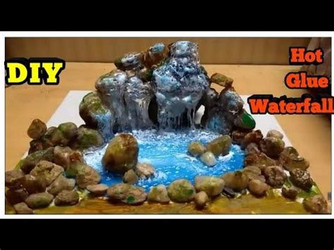 DIY Hot Glue WATER FALL Realistic Waterfall Miniature Tutorial WOW Must Watch Hot Glue