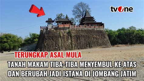 Heboh Tanah Makam Tiba Tiba Nyembul Keatas Berubah Jadi Istana Di