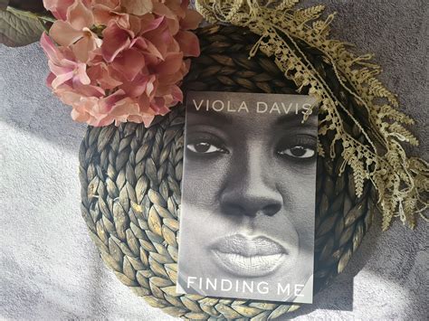 Review: Finding Me: A Memoir by Viola Davis - Roelia Reads