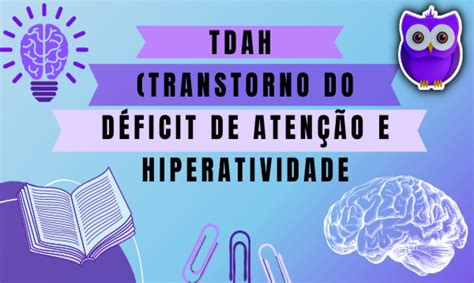 TDAH Transtorno do déficit de atenção e hiperatividade Vale Cursos