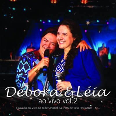 Débora e Léia 10 álbuns da Discografia no LETRAS MUS BR