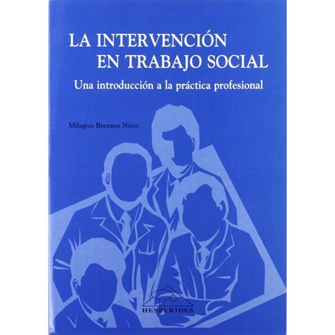 Intervenci N En Trabajo Social Teran Libros