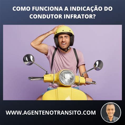 Como Funciona A Indica O Do Condutor Infrator