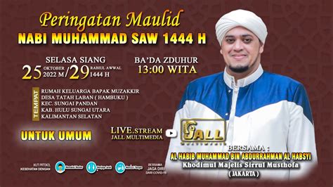 LIVE PERINGATAN MAULID NABI BERSAMA HABIB MUHAMMAD AL HABSYI DI