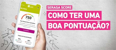 A Import Ncia De Ter Um Bom Score No Serasa E Como Aumentar O Seu