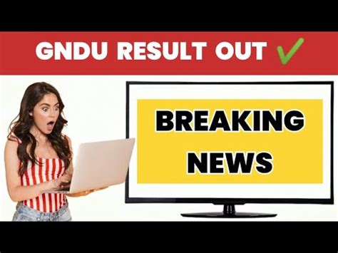 Gndu Result Out Now Breaking News Nd Th Th Semester