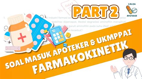 LATIHAN SOAL MASUK APOTEKER UKMPPAI 2024 MATERI FARMAKOKINETIK