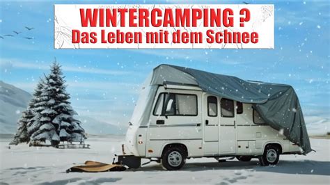 EINMOTTEN ODER WINTERCAMPING Wir Treffen Eine Klare Entscheidung