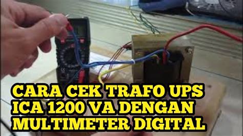 Cara Cek Trafo Dengan Multimeter Ups Ica Va Youtube