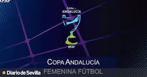 Fútbol femenino Copa Andalucía Sevilla Femenino y Betis Féminas a