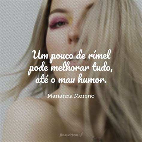 Frases De Maquiagem Que Mostram O Poder De Um Tra O Bem Feito