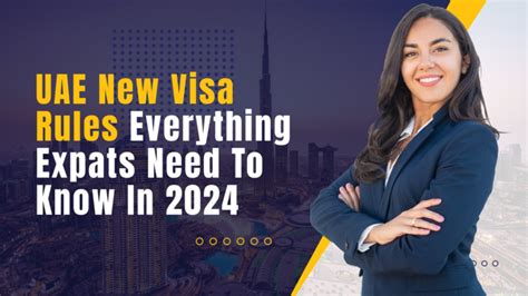 Uae New Visa Rules Everything Expats Need To Know In