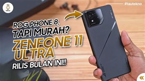 Rog Phone Tapi Murah Asus Zenfone Ultra Rilis Bulan Ini