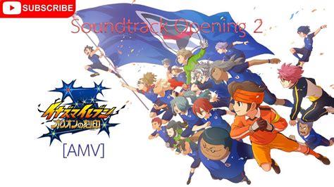 Inazuma Eleven Orion Soundtrack Full Chikyuu Wo Kick Amv Youtube